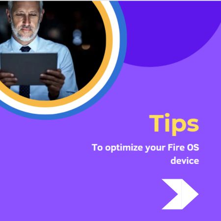 tip to optimize your fire os