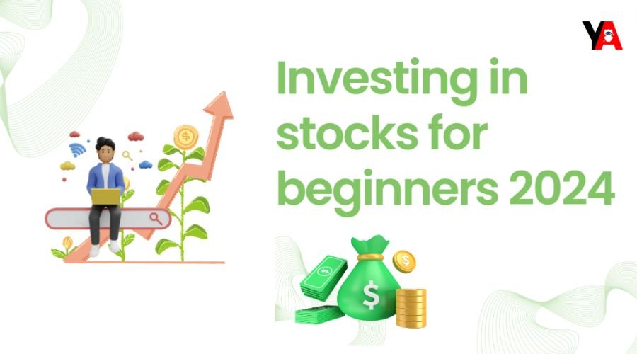 Investing in stocks for beginners 2024