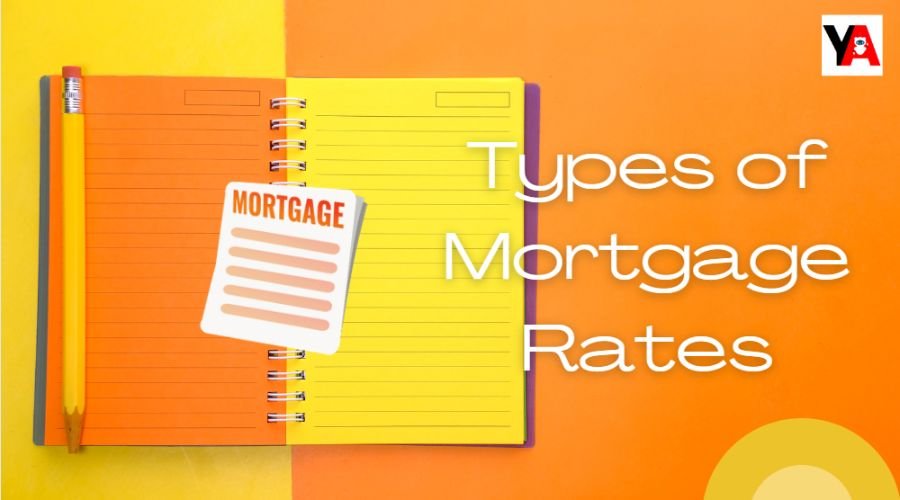 types of mortgage rates