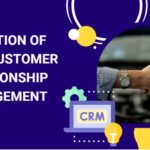 definition of CRM Customer Relationship Management