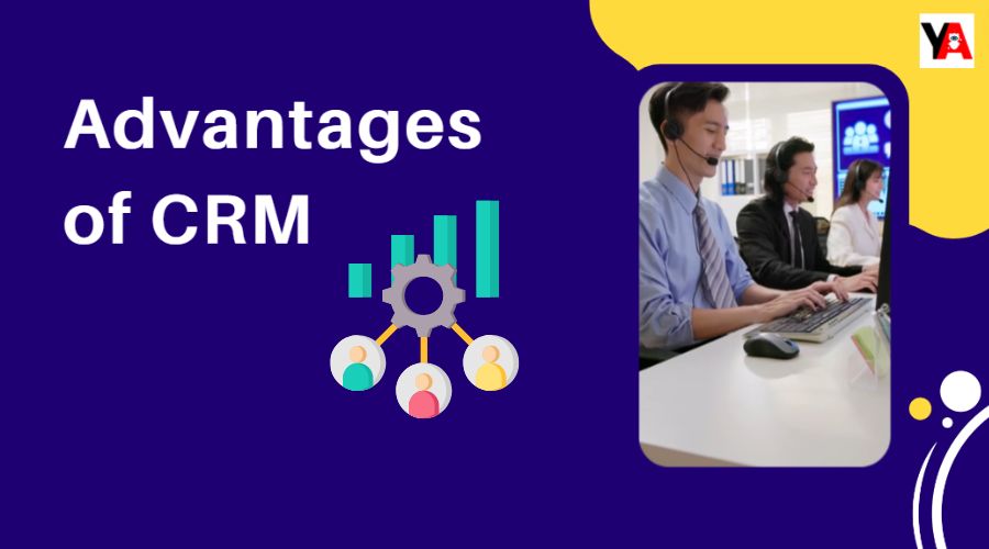 advantages of crm