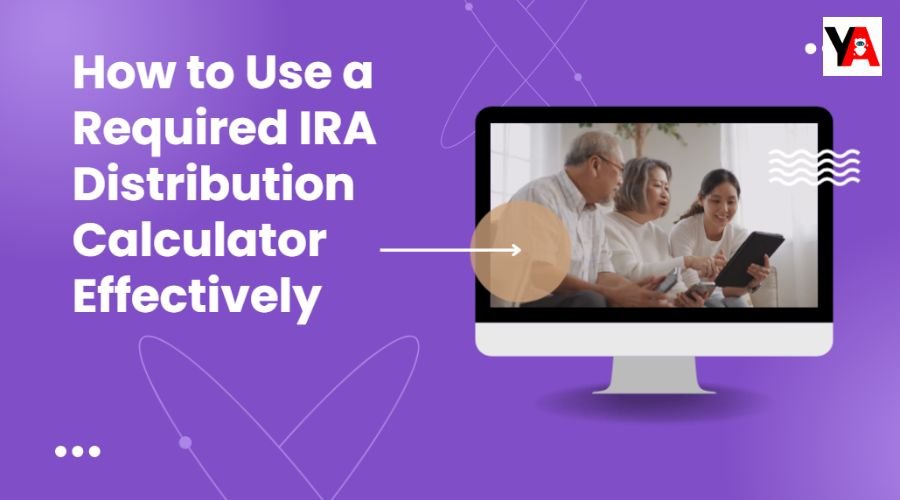 how to use required IRA distribution calculator